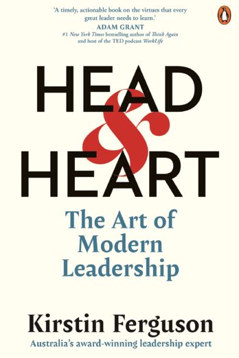 Head and Heart: The Art of Modern Leadership