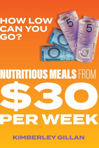 How Low Can You Go?: Nutritious meals from $30 per week