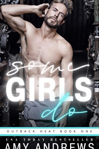 Some Girls Do (Outback Heat Book 1)