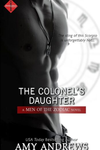 The Colonel’s Daughter (a Men of the Zodiac novel)