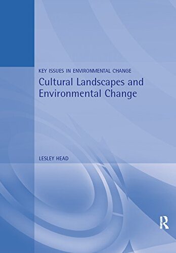 Cultural Landscapes and Environmental Change