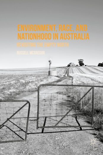 Environment, Race, and Nationhood in Australia