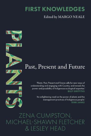 First Knowledges Plants: Past, Present and Future