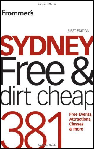 Frommer’s Sydney Free and Dirt Cheap