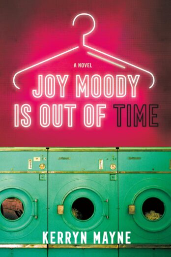 Joy Moody Is Out of Time: A Novel