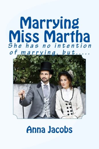 Marrying Miss Martha: She has no intention of marrying, but…..