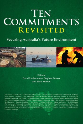 Ten Commitments Revisited: Securing Australia’s Future Environment