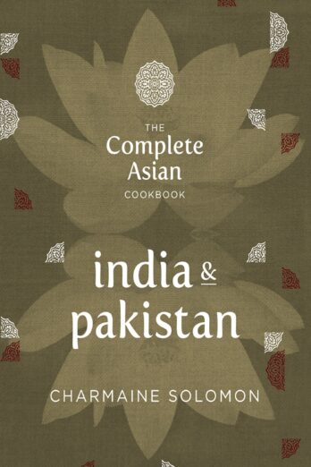 The Complete Asian Cookbook: India & Pakistan