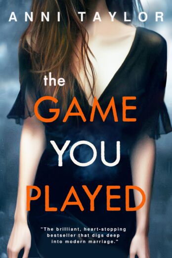 The Game You Played: A Chilling Psychological Thriller