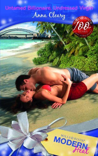 Untamed Billionaire, Undressed Virgin (Modern Heat)