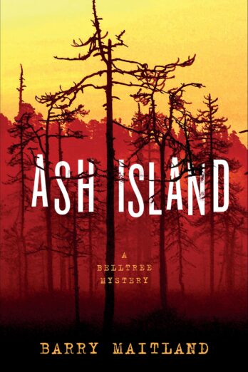 Ash Island: A Belltree Mystery (The Belltree Trilogy Book 2)