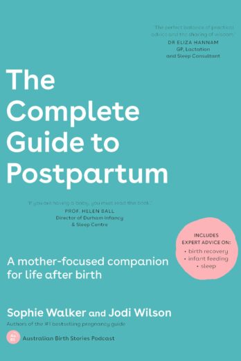 The Complete Guide to Postpartum