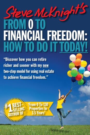 From 0 to Financial Freedom: How to do it Today!