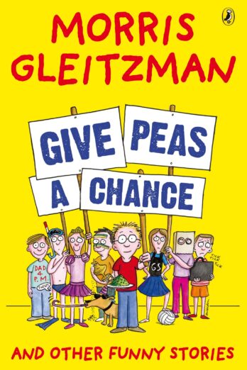 Give Peas A Chance: And Other Funny Stories