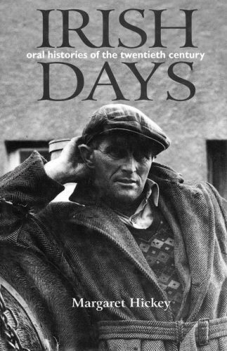 Irish Days: Oral Histories of the Twentieth Century