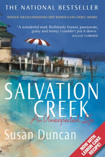 Salvation Creek: An Unexpected Life (Susan Duncan’s Memoirs Book 1)