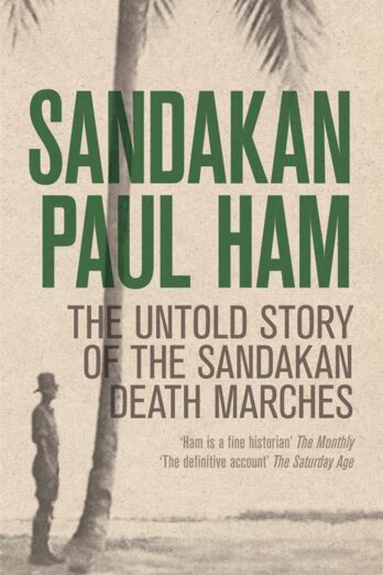 Sandakan: The Untold story of the Sandakan Death Marches