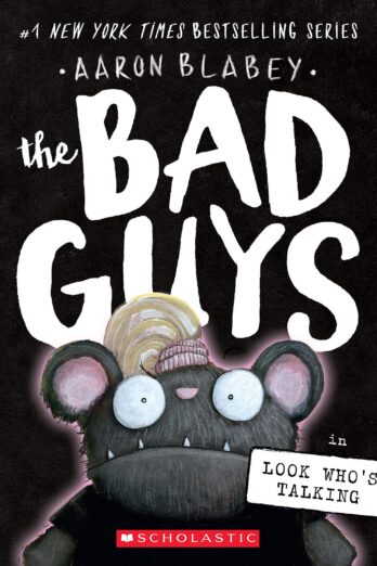 The Bad Guys in Look Who’s Talking (The Bad Guys #18)