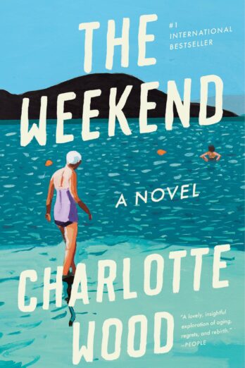 The Weekend: A Novel