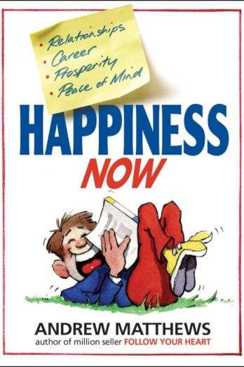 Happiness Now