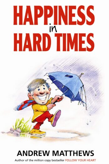 Happiness in Hard Times