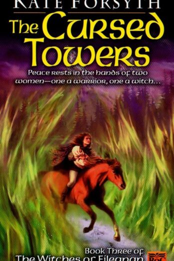 The Cursed Towers (Witches of Eileanan)