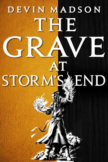 The Grave at Storm’s End (The Vengeance Trilogy Book 3)