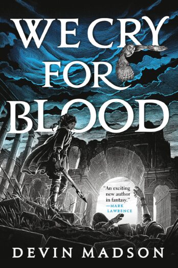 We Cry for Blood (The Reborn Empire Book 3)