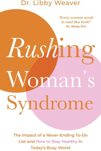 Rushing Woman’s Syndrome
