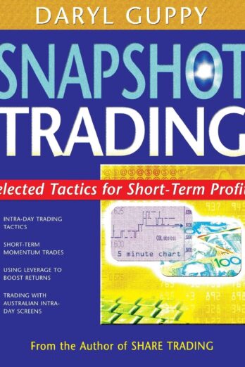 Snapshot Trading: Selected Tactics for Short-Term Profits