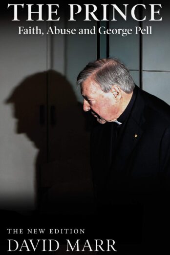 The Prince (Updated Edition): Faith, Abuse and George Pell