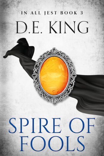Spire Of Fools (In All Jest Book 3)