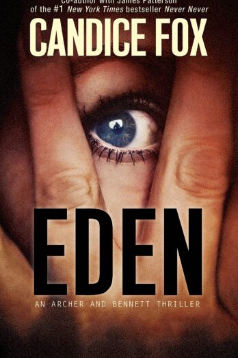 Eden (An Archer and Bennett Thriller Book 2)
