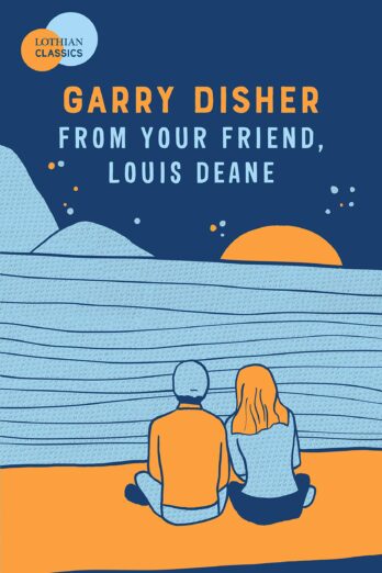From Your Friend, Louis Deane