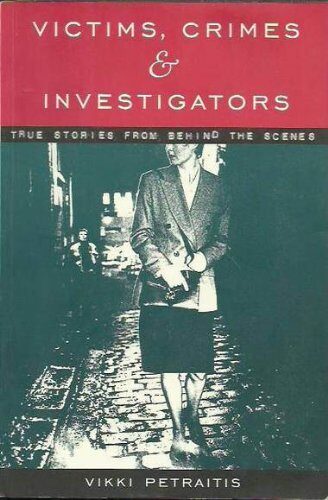 Victims, crimes, and investigators