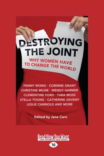 Destroying The Joint: Why Women Have To Change The World