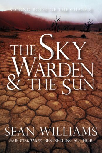 The Sky Warden & the Sun (Books of the Change Book 2)