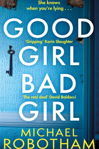 Good Girl, Bad Girl: Discover the gripping, thrilling crime series (Cyrus Haven Book 1) Cover Image