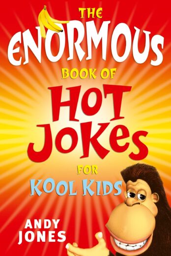 The Enormous Book of Hot Jokes for Kool Kids