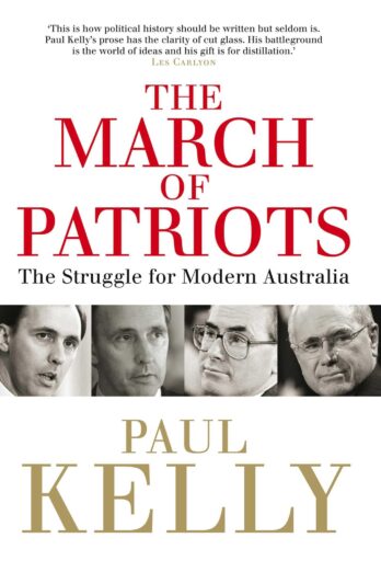 March Of Patriots: The Struggle For Modern Australia