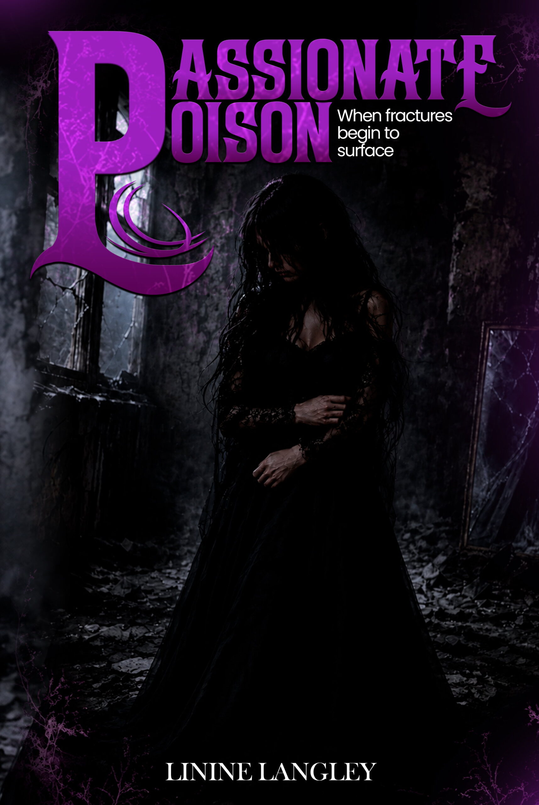 Passionate Poison: When Fractures Begin To Surface