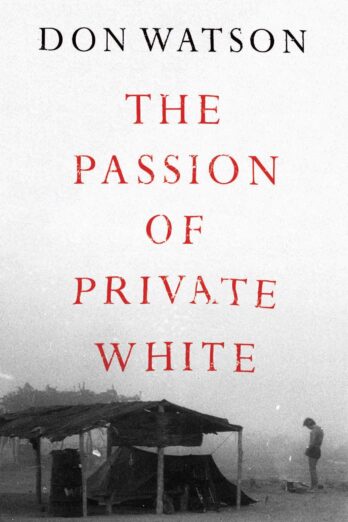 The Passion of Private White